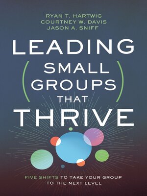 cover image of Leading Small Groups That Thrive